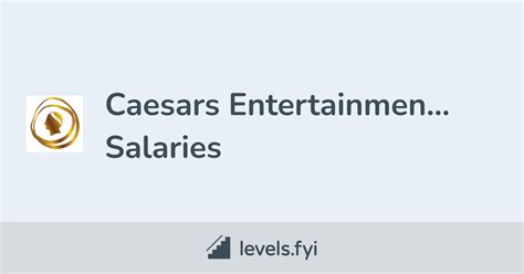 Caesars Entertainment Salaries .